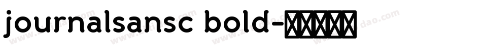 journalsansc bold字体转换